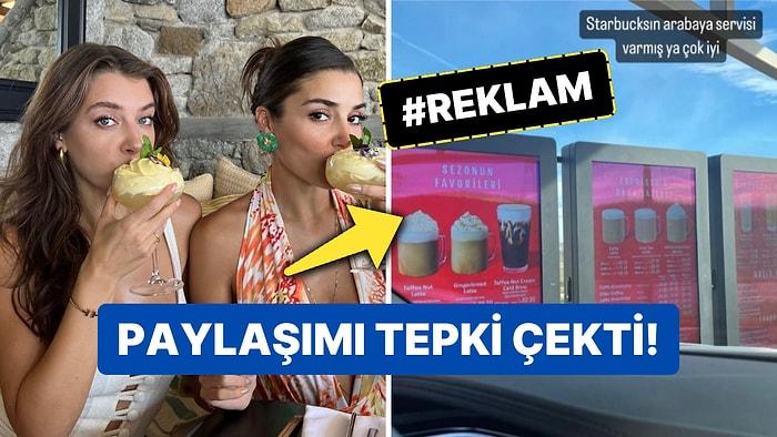 Hande Erçel'in Ablası Gamze Erçel Starbucks Reklamı Yapınca Tepki Çekti: Paylaşımı Hemen Sildi!
