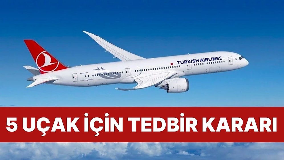 THY’den ‘Tedbir’ Kararı: 5 Adet Boeing 737 Uçağı Operasyondan Çekildi