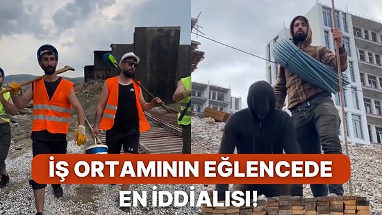 Şantiyede Çektikleri Videolarla İşlerine Eğlence Katan İnşaat İşçilerine Beğeni Yağıyor