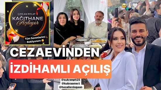 Cezaevindeki Dilan Polat'ın Yeni Şubesinin Açılışının Tıklım Tıklım Olması "Yok Artık" Dedirtti