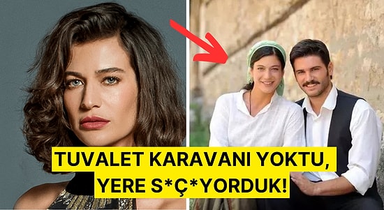 Elveda Rumeli Setinde Tuvalet Olmadığını Anlatan Berrak Tüzünataç'tan Çok Konuşulacak Açıklamalar