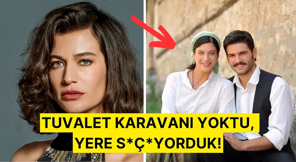 Elveda Rumeli Setinde Tuvalet Olmadığını Anlatan Berrak Tüzünataç'tan Çok Konuşulacak Açıklamalar