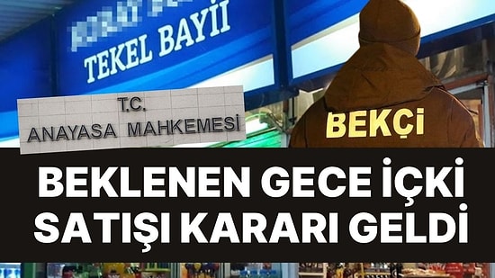 AYM'den 22.00'den Sonra İçki Satışına İlişkin Karar!
