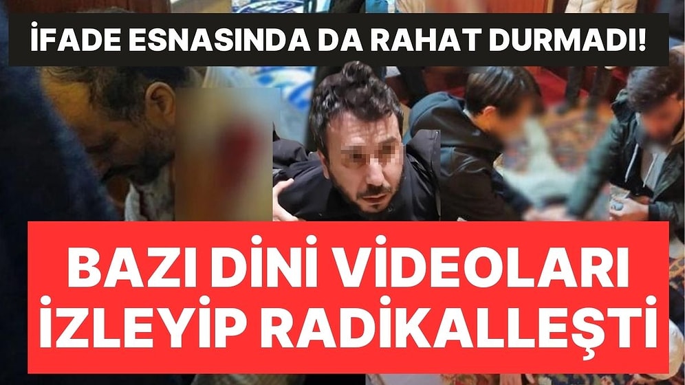 Fatih Camisi İmamını Bıçaklayan Saldırgan Bazı Dini Videolar İzleyip Radikalleşti!