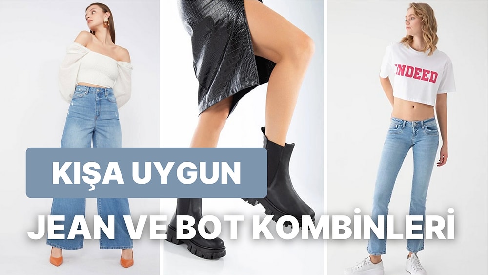 Kış Mevsiminin En İkonik İkilisi Kot Pantolon ve Bot Kombinlerinde Yeni Trendler