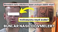 Yaptırdıkları Birbirinden Kötü Dövmelerle Hepimizin Uzun Uzun Hayatı Sorgulamasına Sebep Olmuş Kişiler