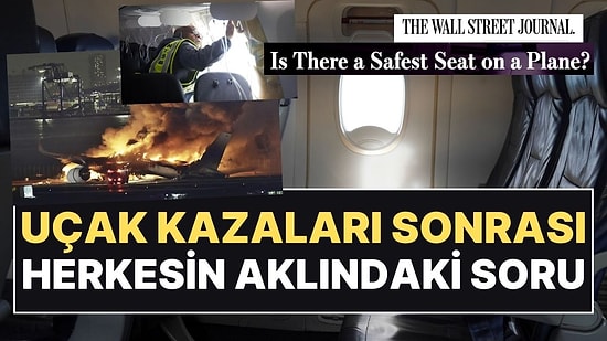Uzman İsim Yanıt Verdi: Bir Uçakta Oturulabilecek En Güvenli Koltuk Hangisi?