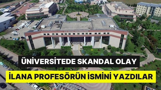 Bir 'Adrese Teslim' İlan Skandalı Daha: İlana Profesörün İsmini Yazdılar