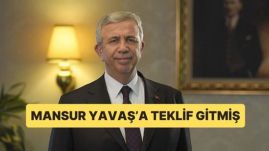 AK Parti’den Mansur Yavaş’a Teklif Gitmiş: “Gel Bizim Adayımız Ol”