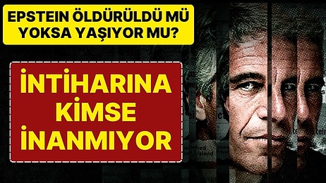 Jeffrey Epstein’in ‘Öldüğü’ Gece Yaşanan Akılalmaz İhmaller: “Yaşıyor” Diyen de Var "Öldürüldü" Diyen de!