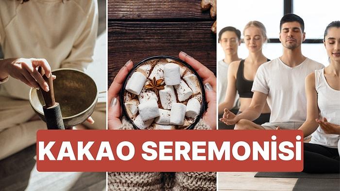 Kakao Seremonisi Nedir? Kalp Çakrasını Açan Kutsal Kakao Seremonisi Nasıl Yapılır?
