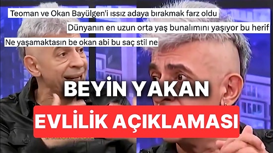 Okan Bayülgen'in Evlilik Hakkında Yaptığı Beyin Yakan Açıklamalar "Bitmeyen Orta Yaş Krizi mi Bu?" Dedirtti
