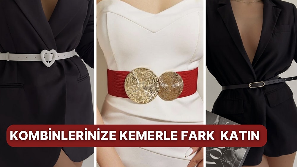 Üzerine Fazla Düşünülmemiş Kombinlerin Bile Harika Görünmesini Sağlayacak Kemerler