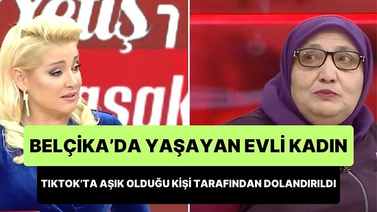 TikTok'ta Tanıştığı Urfalı Adama Aşık Olup Dolandırılan Kadın Beyinleri Yaktı: Kocam Olabilir, Niye Boşanayım?