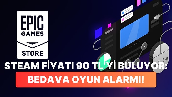 Steam Fiyatı 90 TL Olan Nostaljik Oyun Epic Games Store'da Ücretsiz