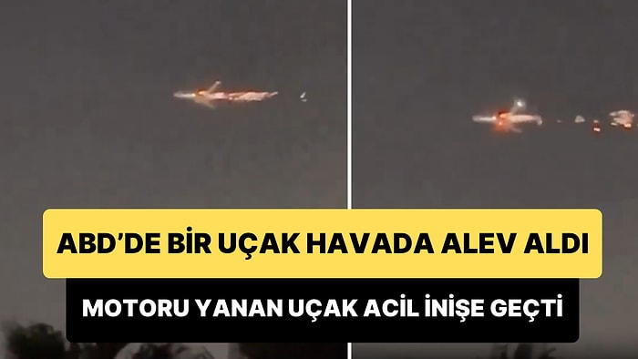 ABD'de Bir Uçak Havada Alev Aldı: Motoru Yanan Uçak Acil İnişe Geçti