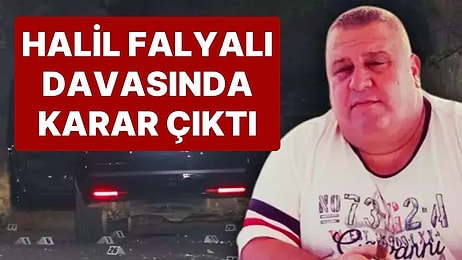 Halil Falyalı Cinayeti Davasında Karar Açıklandı