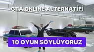 GTA Online Sevenler Buraya Doluşsun: En İyi 10 Alternatif Oyunu Söylüyoruz!