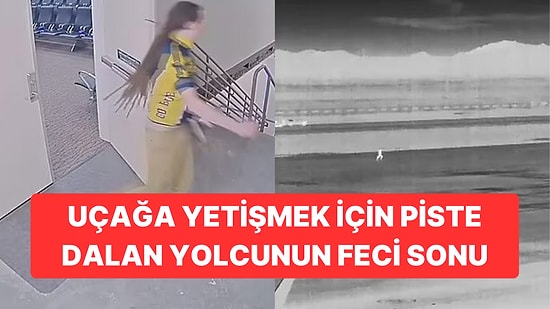 Uçağa Yetişmek için Kapıyı Kırıp Piste Daldı: Uçak Motoruna Çekilerek Can Verdi