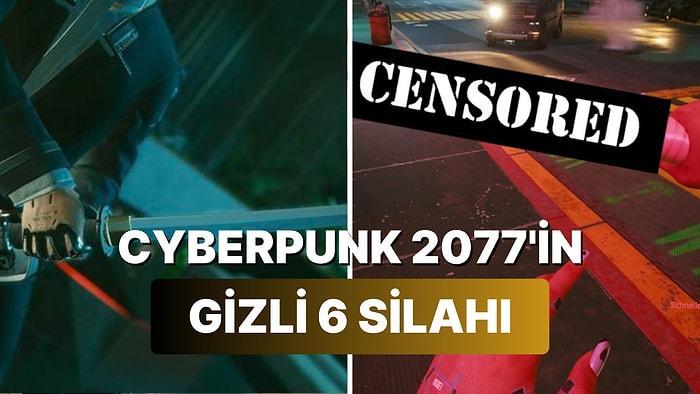 Cyberpunk 2077'deki En Gizli 6 Silahın Yerini Söylüyoruz!
