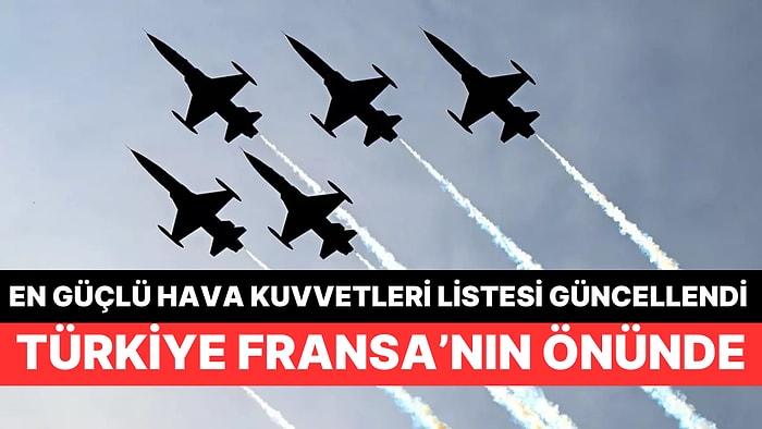 Dünyanın En Güçlü Hava Kuvvetleri Listesi'nde Türkiye İlk 10'a Girdi!
