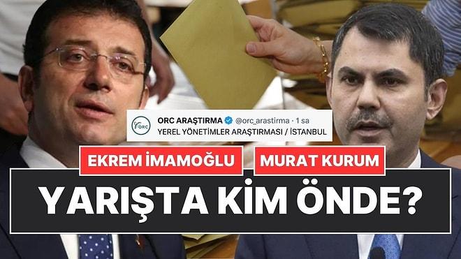 ORC Araştırma İstanbul Anketini Açıkladı: Ekrem İmamoğlu mu Murat Kurum mu?