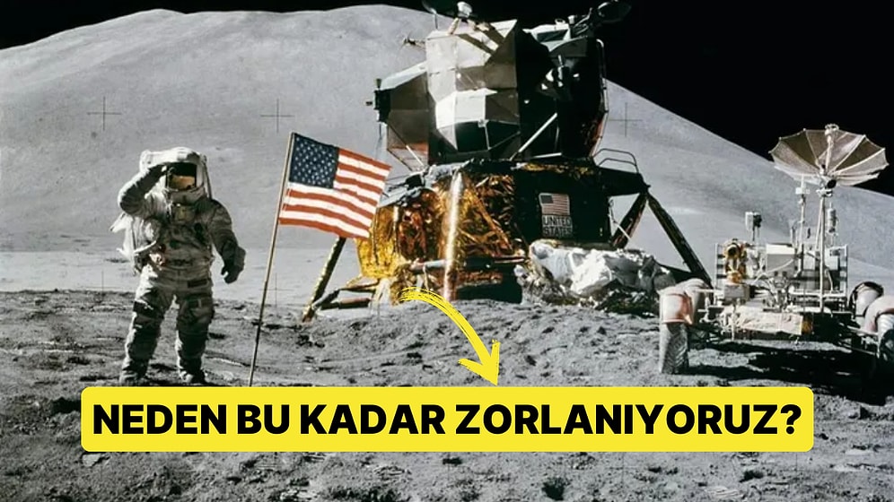 İlk Gidişten Bu Yana 55 Yıl Geçmesine Rağmen Ay'a İniş Yapmanın Neden Halen Çok Zor Olduğu Açıklandı