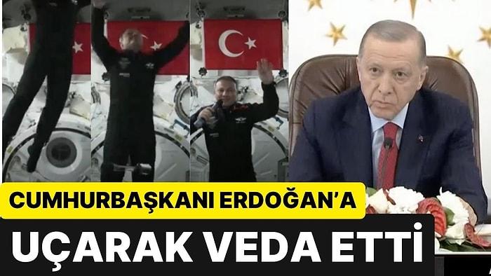 Alper Gezeravcı İlk Canlı Bağlantıyı Cumhurbaşkanı Erdoğan'la Yaptı: Uçarak Veda Etti