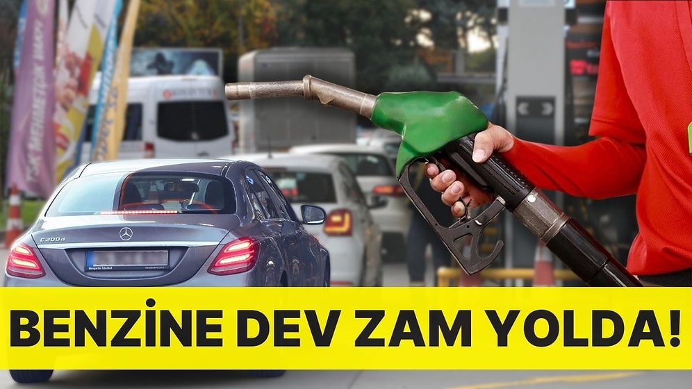 Benzine Dev Zam Yolda! Litre Fiyatı Ne Kadar Olacak?