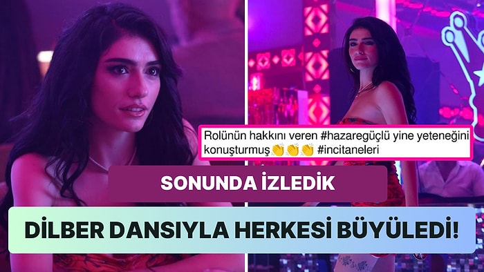 İnci Taneleri'nde Haftalardır Beklediğimiz Dilber'in Dans Sahnesi Yayınlandı, Ortalık Alev Aldı 🔥