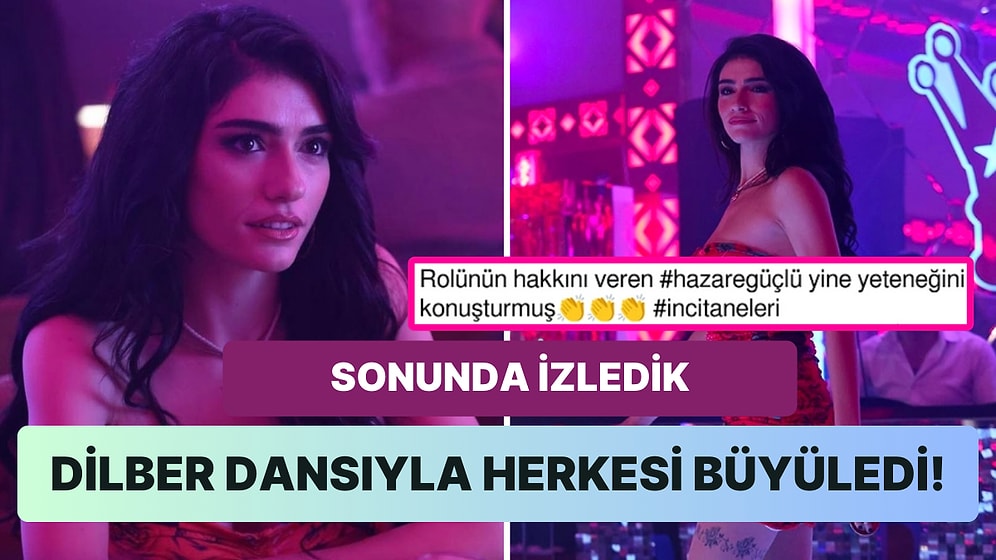 İnci Taneleri'nde Haftalardır Beklediğimiz Dilber'in Dans Sahnesi Yayınlandı, Ortalık Alev Aldı 🔥