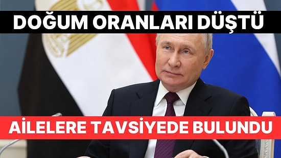 Putin'den Ailelere Çağrı: "En Az 3 Çocuk Yapın"