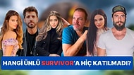 Bu Ünlülerden Hangisinin Survivor'a Hiç Katılmadığını Bulabilecek misin?