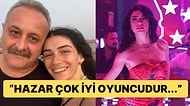 Hazar Ergüçlü'nün Dilber Rolüne Bir Yorum da Eski Sevgilisi Yönetmen Onur Ünlü'den Geldi