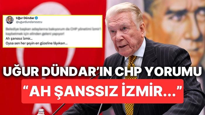 Uğur Dündar'ın CHP İzmir Adayı İçin Yaptığı "Şanssız İzmir" Yorumu Sosyal Medyada Gündem Oldu
