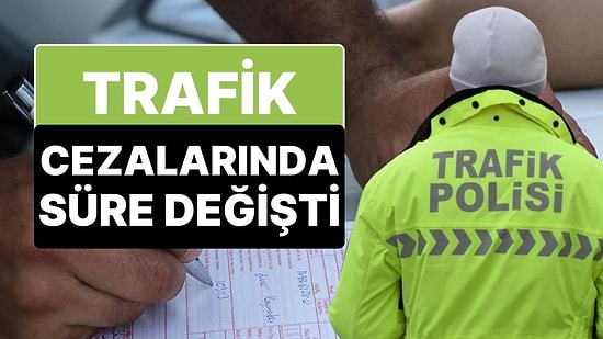 Trafik Cezalarında İndirimli Ödeme Süresi 15 Günden 1 Aya Çıktı