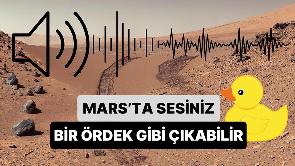 Dünya'daki Ses Hızıyla Mars'taki Ses Hızı Aynı mı?