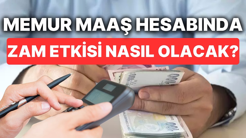 Maaş Hesabı Değişecek mi: Temmuz Ayını Bekleyen Memurlar Toplu Sözleşme İle Ne Kadar Zam Alacak?