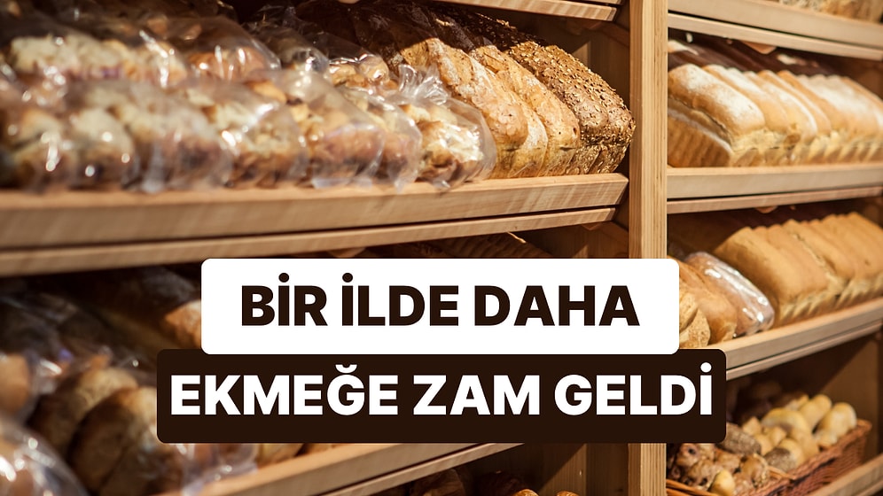 Fiyatlar Yerinde Durmuyor: Ekmeğe Zam Geldi
