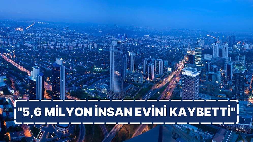 Türkiye'de Ev Almanın Hayal Olduğu Verilere Yansıdı: "5,6 Milyon İnsan Evini Kaybetti"