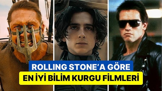 Popüler Kültüre Odaklanan Rolling Stone Dergisinin Seçtiği Tüm Zamanların En İyi Bilim Kurgu Filmleri