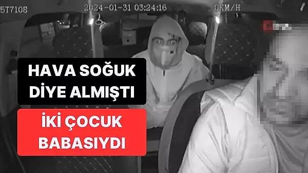İzmir'in Gaziemir ilçesinde bir taksi şoförü, soğuktan üşümesin diye aldığı müşterinin silahlı saldırısına uğramıştı. Vurulan taksi şoförü maalesef yaşam mücadelesini kaybetti.
