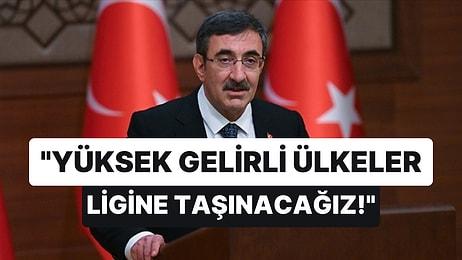 Biz de Gelelim mi? Cevdet Yılmaz Açıkladı: Türkiye, Yüksek Gelirli Ülkeler Ligine Taşınıyor!