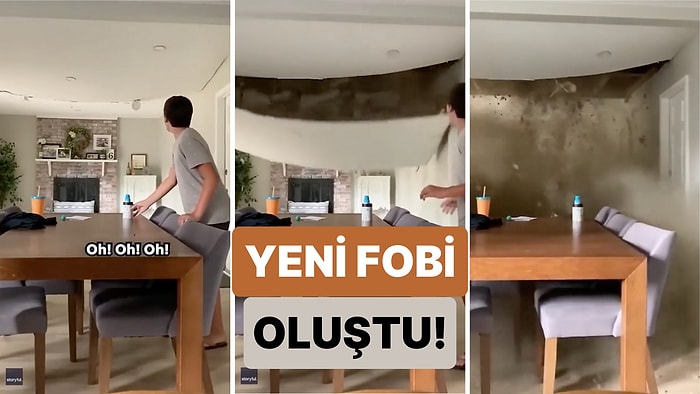 Bir Evin Tavanının Durduk Yere Çöktüğü Anlar Hepimizi Yeni Bir Fobiyle Tanıştırdı