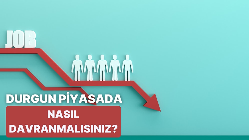 Piyasada Durgunluk Döneminin Önüne Geçmek İçin Yapılabilecekler