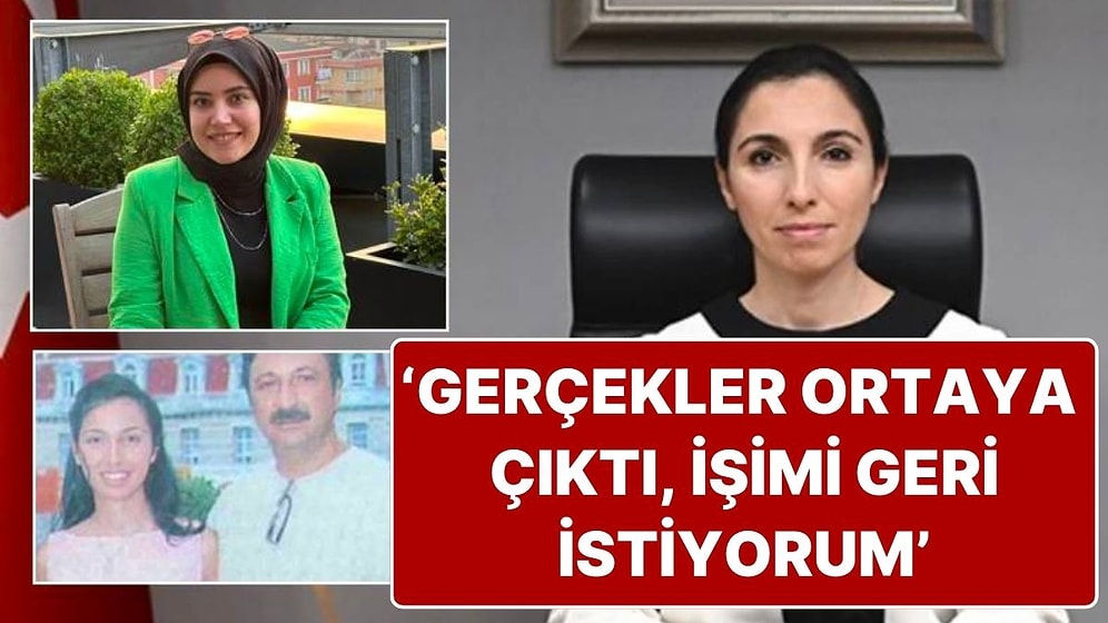 Hafize Gaye Erkan’ı ve Babasını CİMER’e Şikayet Eden Büşra Bozkurt Yeni Başkandan Göreve Dönüş Talep Etti