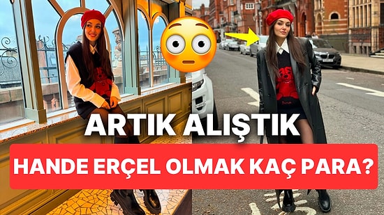 Şık Olmanın Bedeli Artık Bizi Şaşırtmasa da Hande Erçel Gibi Giyinmek Kaç Paraya Mal Olabilir?