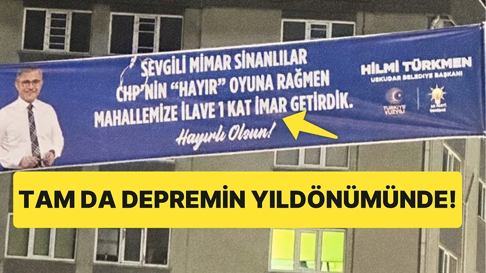 Depremin Yıldönümünde Tartışılan Pankart: İlave 1 Kat İzin ile Övünen Belediye Başkanı