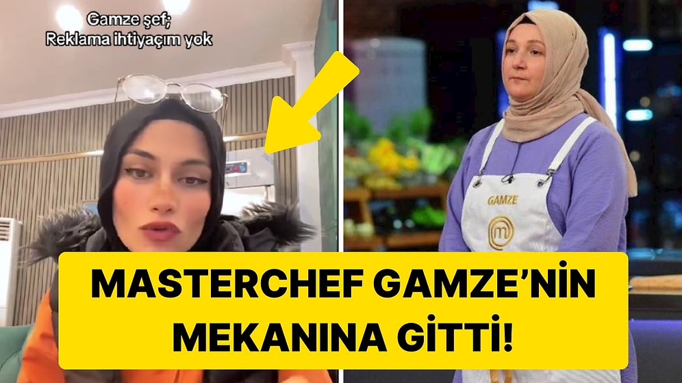 Mekanlara Gidip Bedava Yemek Yiyen TikToker’a MasterChef Gamze'den Kapak Gibi Cevap