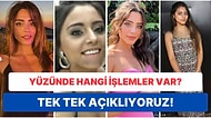 Kızılcık Şerbeti'nin Doğa'sı Sıla Türkoğlu'nun Yüzüne Yaptırdığı Estetikleri Tek Tek Açıklıyoruz!
